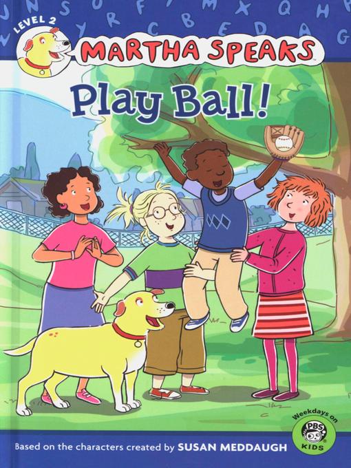 Title details for Play Ball! by Susan Meddaugh - Available